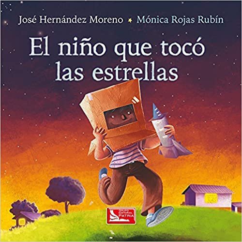 Libro para niños: el niño que tocó las estrellas