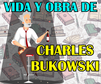 Curso sobre la vida y obra de Charles Bukowski